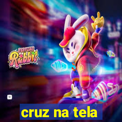 cruz na tela